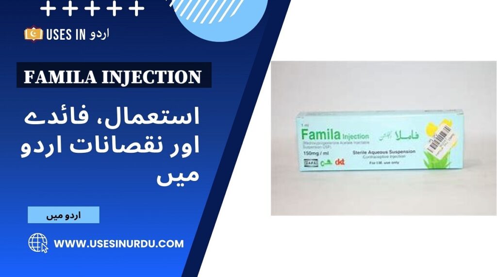 Famila Injection