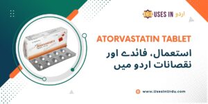 atorvastatin tablet uses in urdu