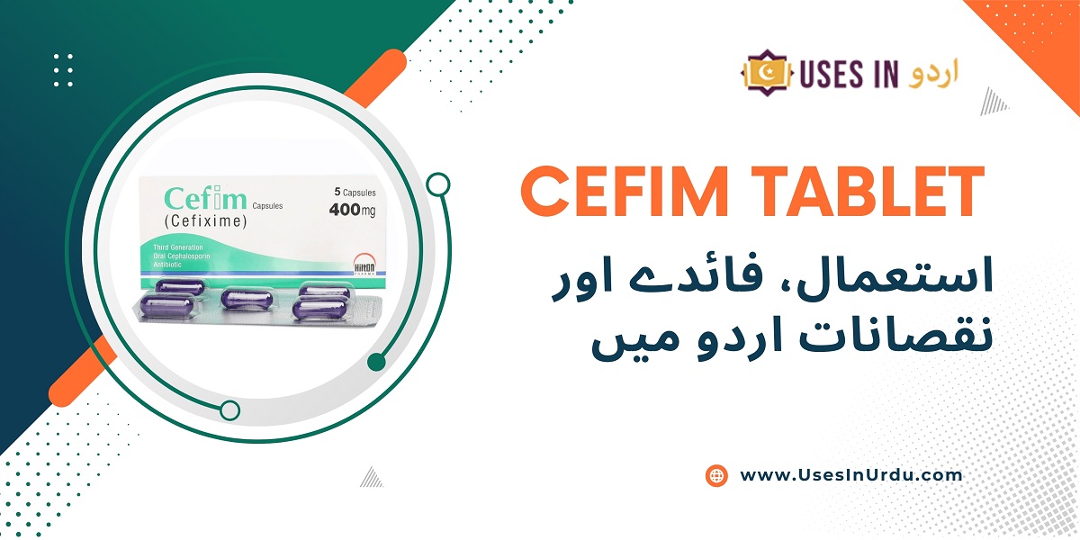 cefim tablet uses in urdu