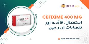cefixime 400 mg uses in urdu