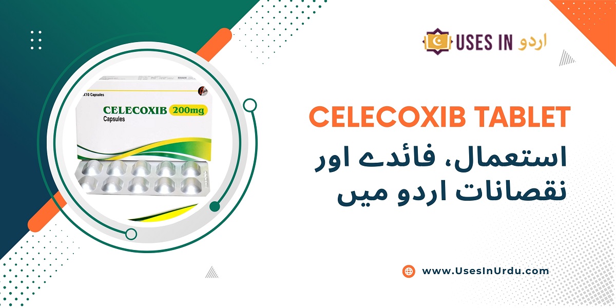 celecoxib tablet uses in urdu