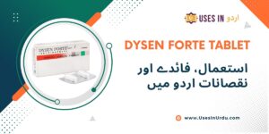 dysen forte tablet uses in urdu