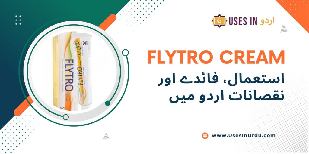 flytro cream uses in urdu