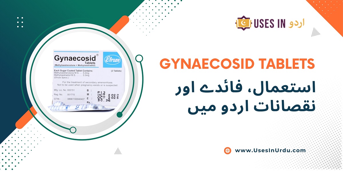 gynaecosid tablets uses in urdu