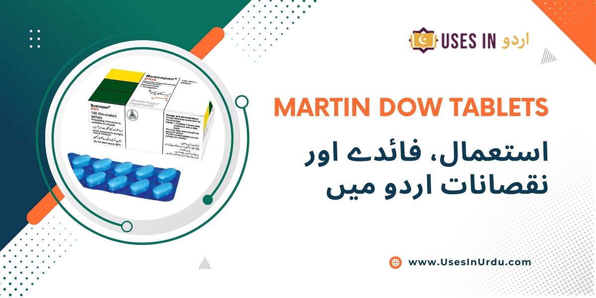 martin dow tablets uses in urdu