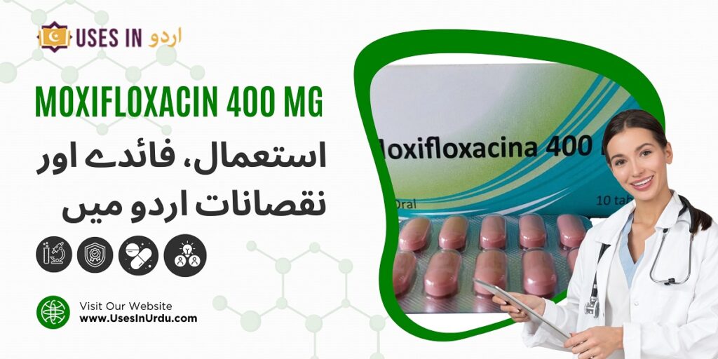 moxifloxacin 400 mg uses in urdu