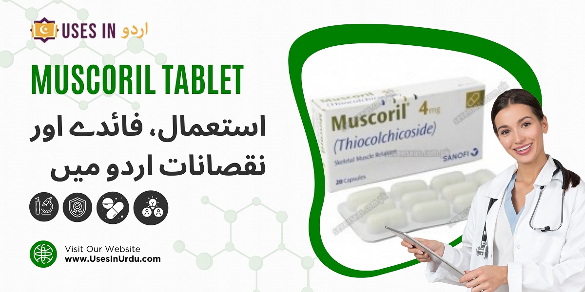 muscoril tablet uses in urdu