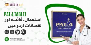 pat 4 tablet uses in urdu