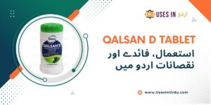 qalsan d tablet uses in urdu