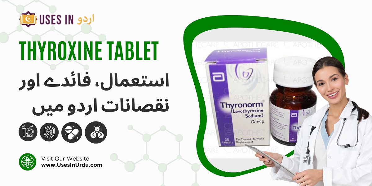 thyroxine tablet uses in urdu