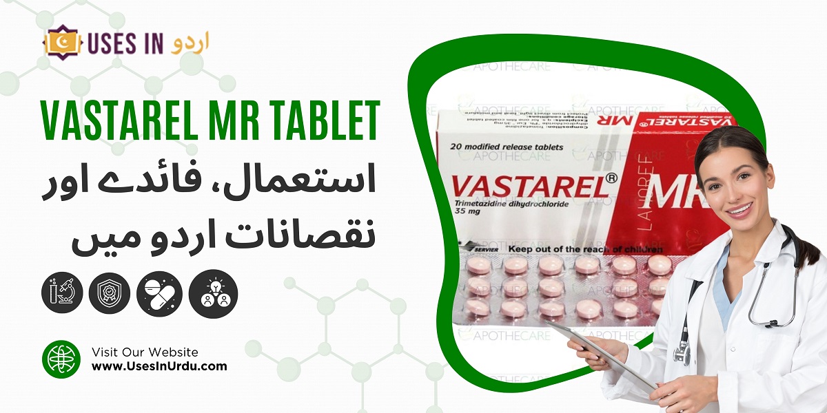 vastarel mr tablet uses in urdu