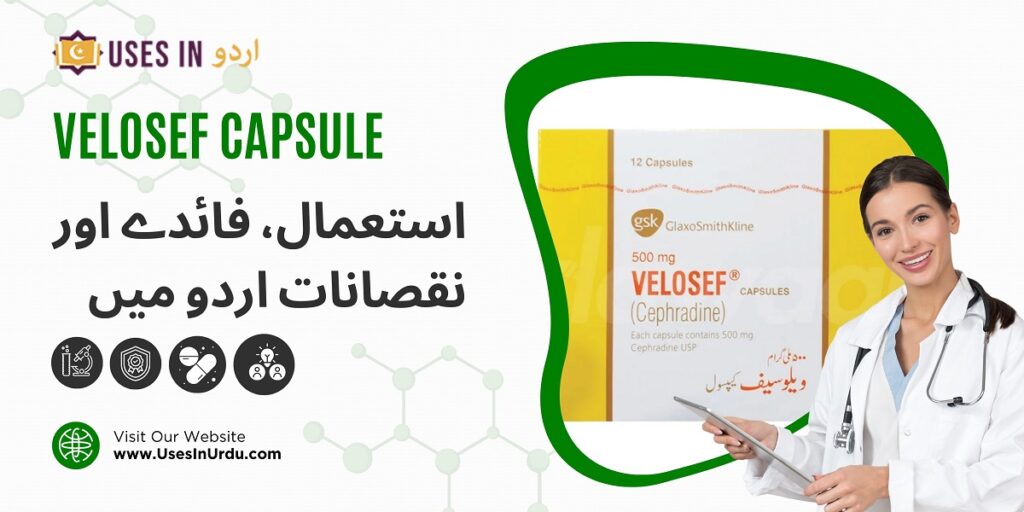 velosef capsule uses in urdu