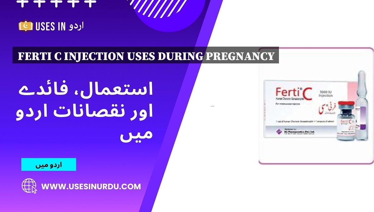 Ferti C Injection Uses During Pregnancy