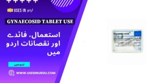 Gynaecosid Tablet Use