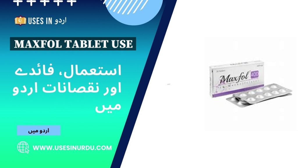 Maxfol Tablet Use