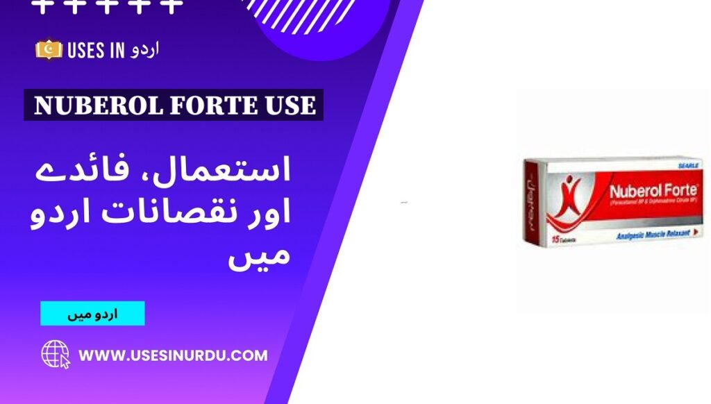 Nuberol Forte Use