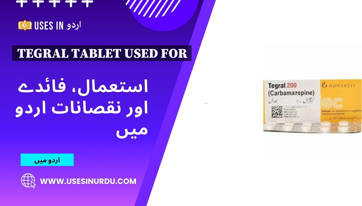 Tegral Tablet Used For