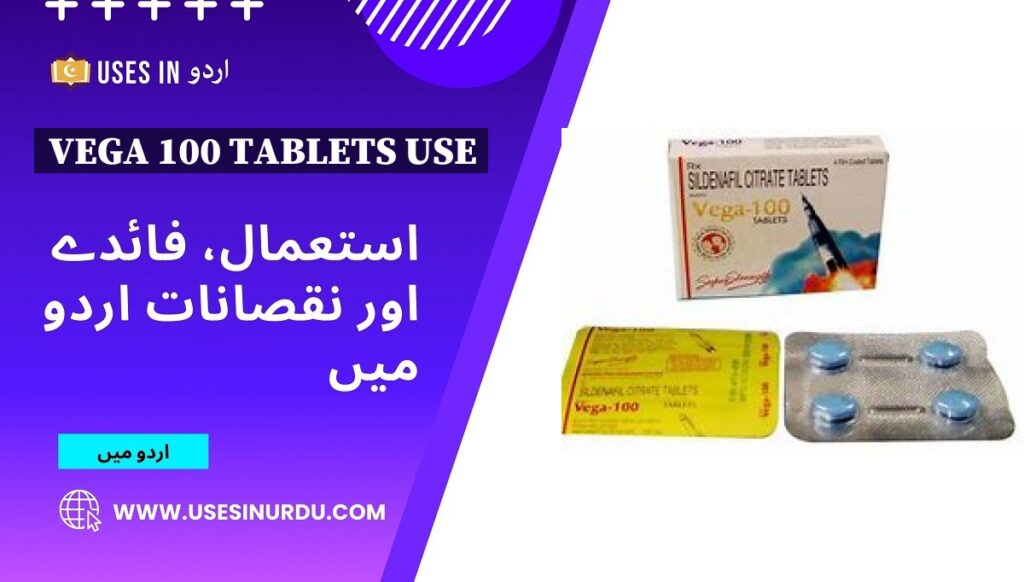 Vega 100 Tablets Use