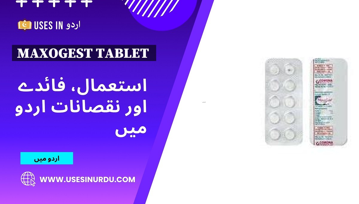 Maxogest Tablet