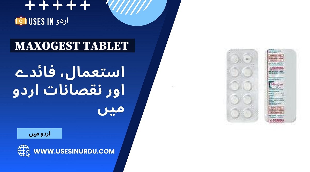 Maxogest Tablet