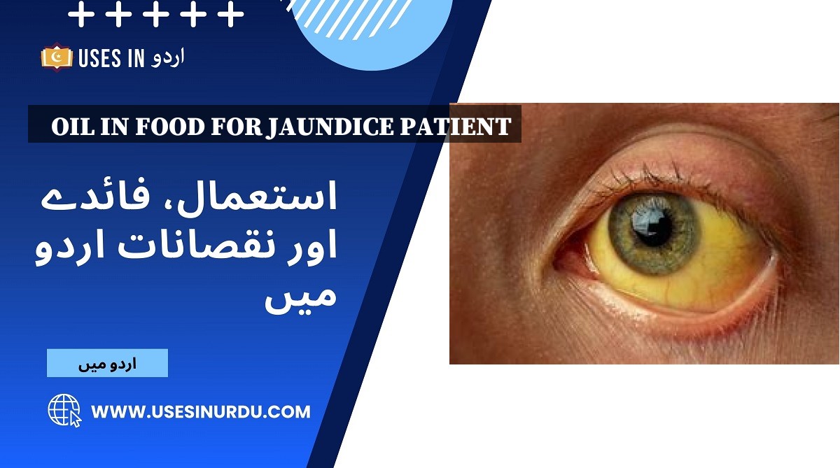 Oil in Food for Jaundice Patient