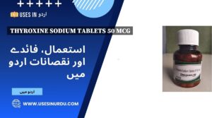 Thyroxine Sodium Tablets 50 Mcg