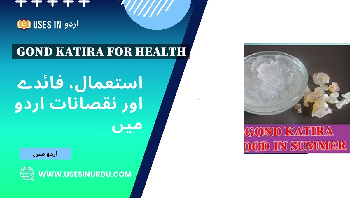 Gond Katira for Health