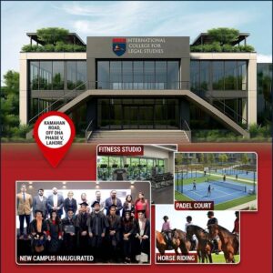 انٹرنیشنل کالج فار لیگل اسٹڈیز (ICLS) کے نئے کیمپس کا افتتاح کرتے ہوئے قانونی تعلیم میں تاریخی سنگ میل طے کرلیا