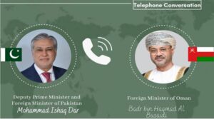 وزیر خارجہ اسحاق ڈار کا عمان کے وزیر خارجہ بدر بن حمد البوسیدی سے ٹیلیفونک رابطہ